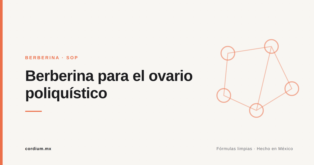 Berberina para el SOP (síndrome de ovario poliquístico): lo que dice la evidencia