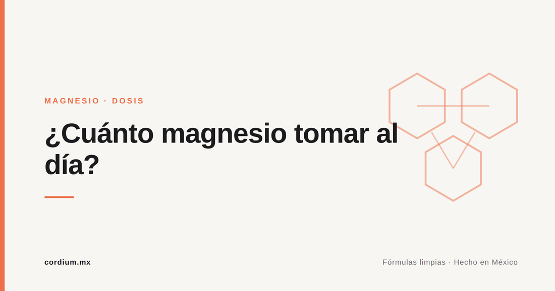 ¿Cuánto magnesio tomar al día? — Cordium
