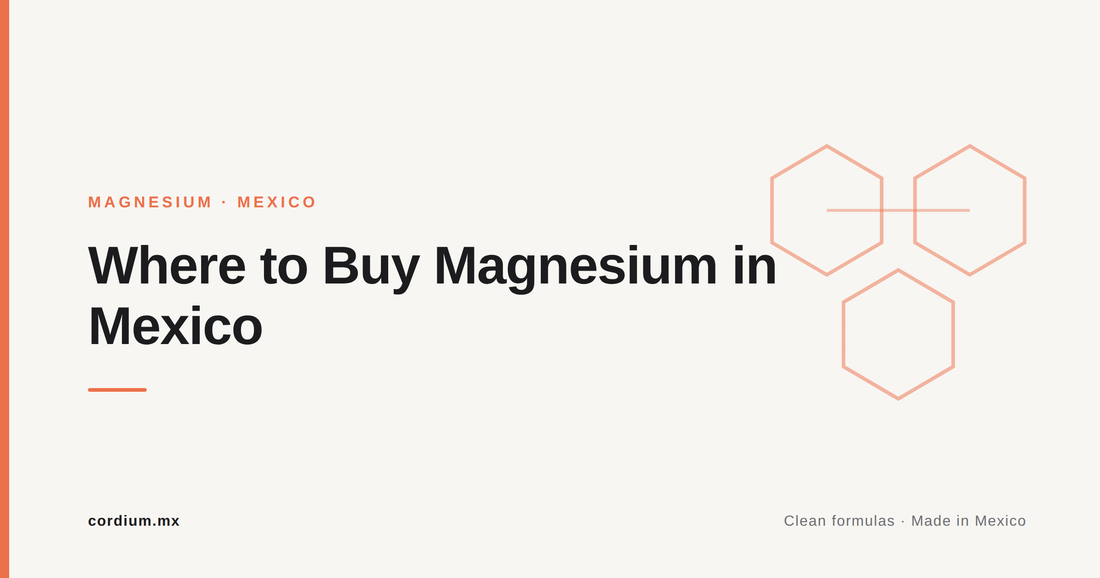 Where to Buy Magnesium in Mexico: A Practical Guide for Expats