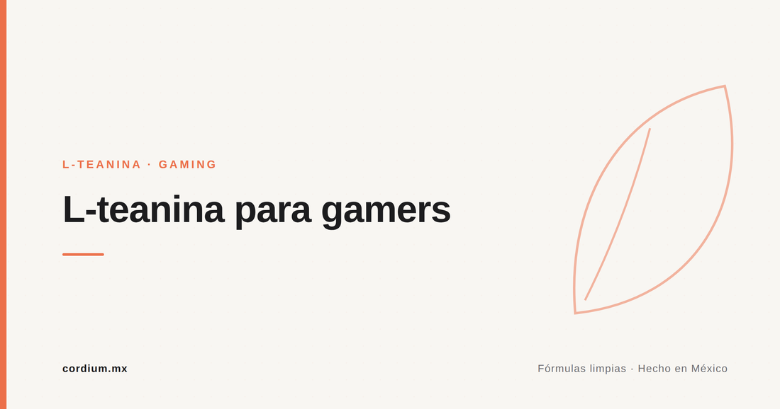 L-teanina para gamers: enfoque y calma sin el bajón de los energéticos
