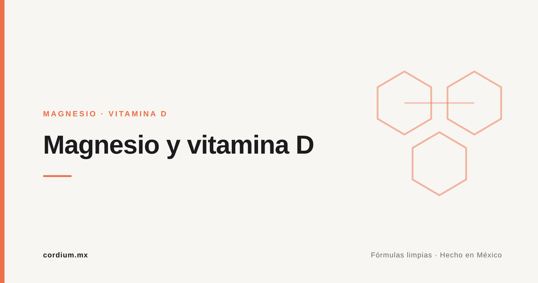 Magnesio y vitamina D: la pareja que casi nadie te explica