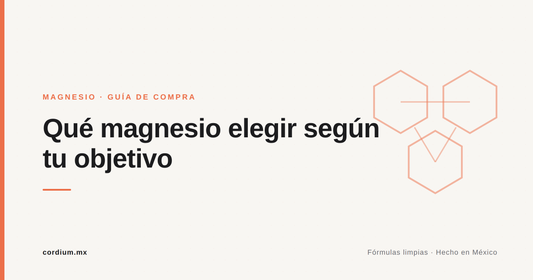 Qué magnesio elegir según tu objetivo — Cordium
