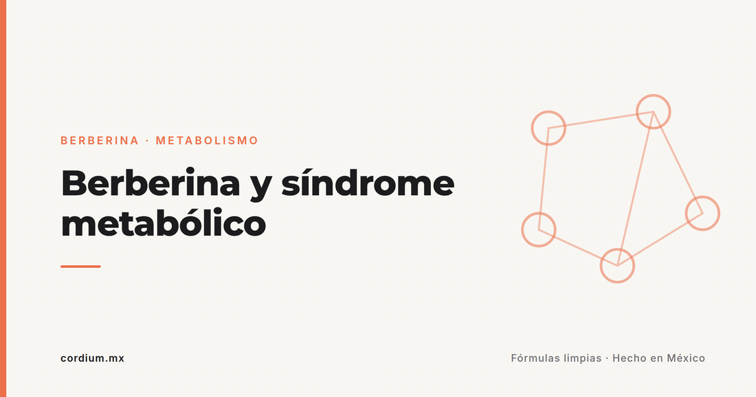 Síndrome metabólico: la "tormenta de 5 señales" que arrasa en México — y qué dice el metaanálisis 2025 sobre la berberina