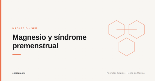 Magnesio y síndrome premenstrual (SPM): qué puede ayudar (sin exagerar)
