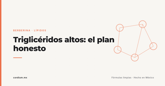 Triglicéridos altos: qué hacer primero — y qué dice la ciencia sobre la berberina